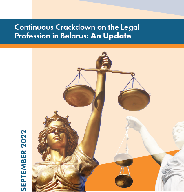 Report: The Continuous Crackdown on the Legal Profession in Belarus